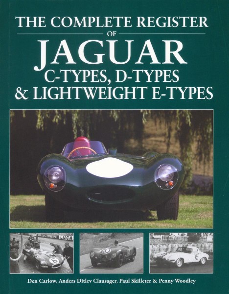 The Complete Register of Jaguar C-types, D-types and Lightweight E-types