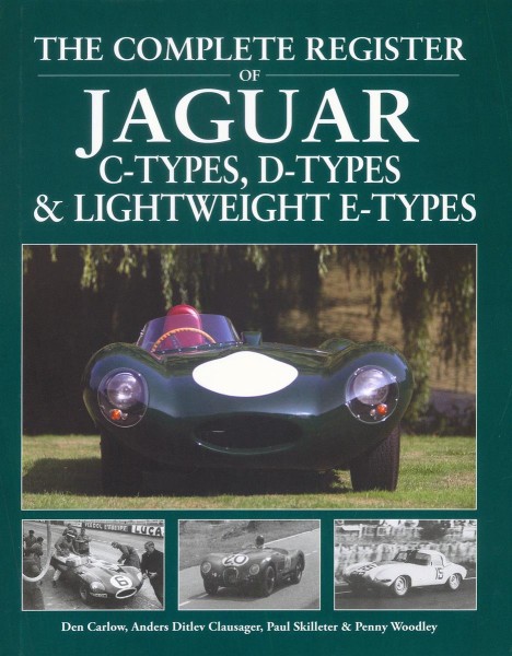 The Complete Register of Jaguar C-types, D-types and Lightweight E-types