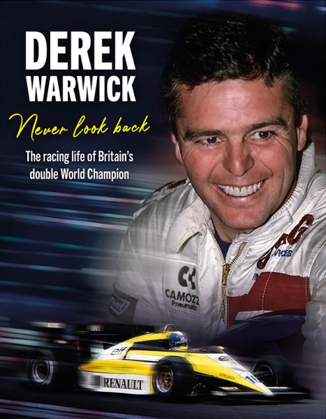 Derek Warwick - Never look back