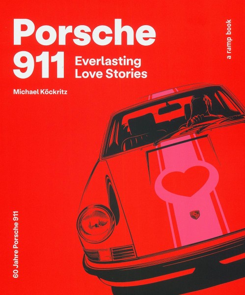 Porsche 911 Everlasting Love Stories (Allemand)