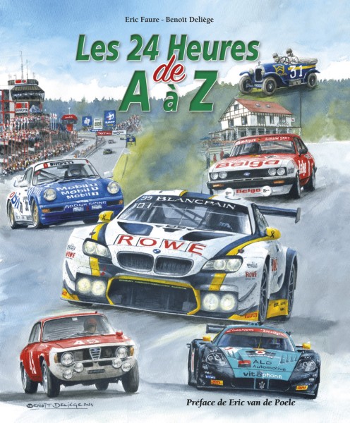 Spa: Les 24 Heures de A à Z