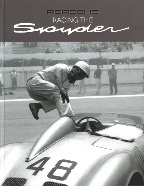Porsche - Racing the Spyder (English Edition)