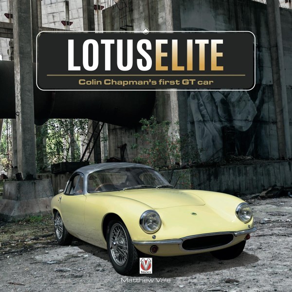 Lotus Elite - Colin Chapman’s first GT Car