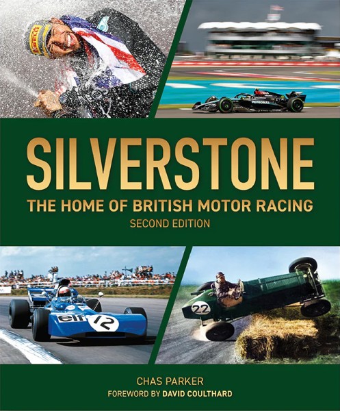 Silverstone - The home of British motor racing (2ème edition)
