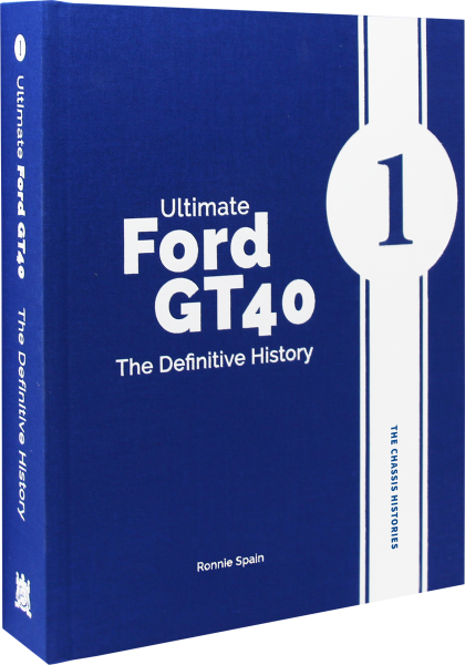 Ultimate Ford GT40 - The Definitive History (Volume I)