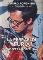 The Ferrari of “Furia” - By Mauro Forghieri