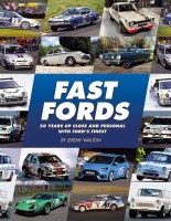 Fast Fords - 50 years up close and personal with Ford’s finest