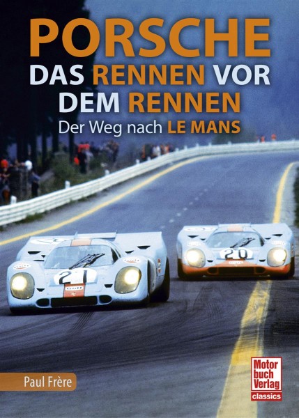 PORSCHE_DAS_RENNEN_VOR_DEM_RENNEN_FRERE