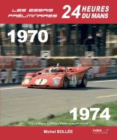 Essais Préliminaires 24h du Mans, 1970-1974