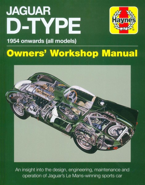 Jaguar D-Type Owners' Workshop Manual: 1954 onwards