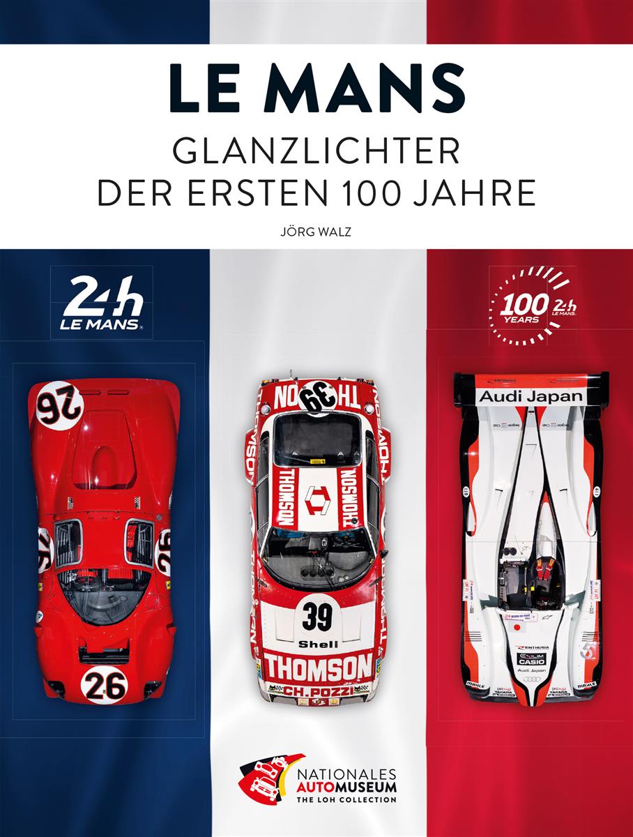 Le Mans - Glanzlichter der ersten 100 Jahre | New Books | Books |  RacingWebShop | RallyWebShop / RacingWebShop / McKlein Store