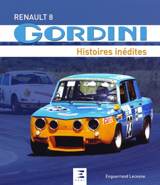 RENAULT_8_GORDINI_HISTOIRES_INEDITES