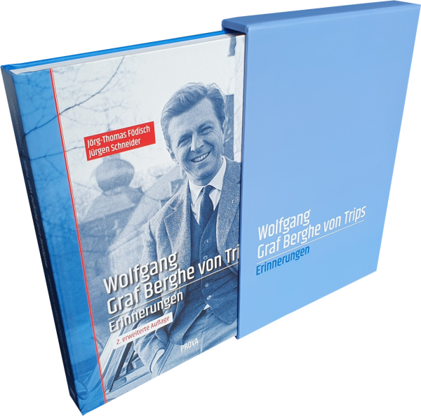 Wolfgang Graf Berghe von Trips - Erinnerungen - New, extended edition